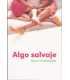 Algo salvaje