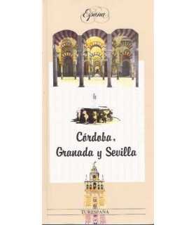 Córdoba, Granada y Sevilla