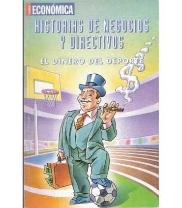 Historias de Negocios y Directivos. El dinero del