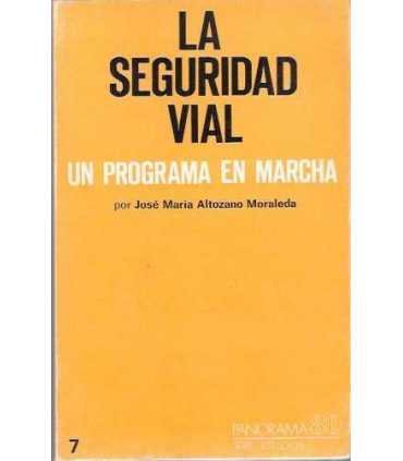 La seguridad vial. Un programa en marcha