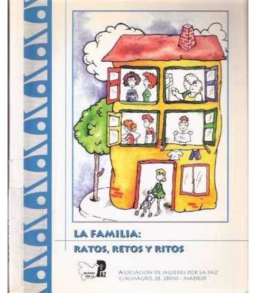 La familia: ratos, retos y ritos