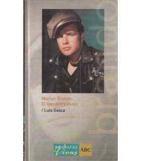 Marlon Brando. El hombre salvaje