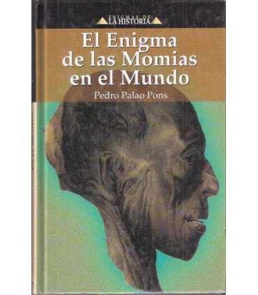Los Enigmas de las Momias en el Mundo
