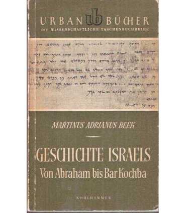 Geschichte Israels. Von Abraham bis Bar Kochba