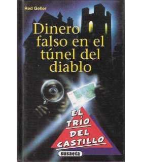 El trío del castillo: Dinero falso en el túnel del