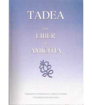 Tadea seu Liber de Amicitia