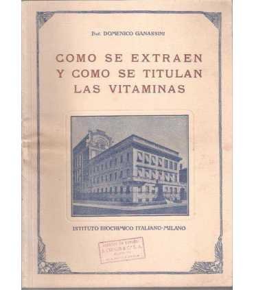 Cómo se extraen y cómo se titulan las vitaminas