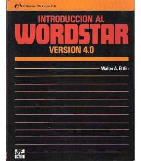 Introducción al Wordstar. Versión 4.0