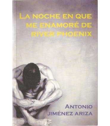 La noche en que me enamoré de River Phoenix