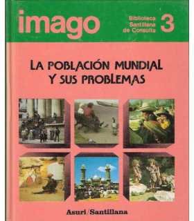 La población mundial y sus problemas