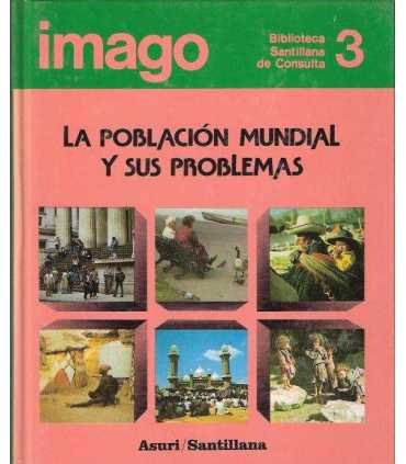 La población mundial y sus problemas