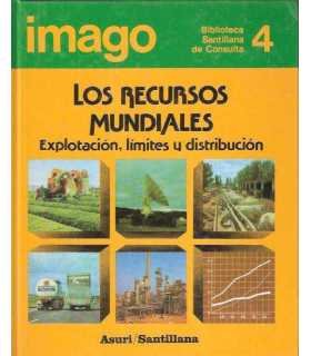 Los recursos mundiales. Explotación, límites y dis