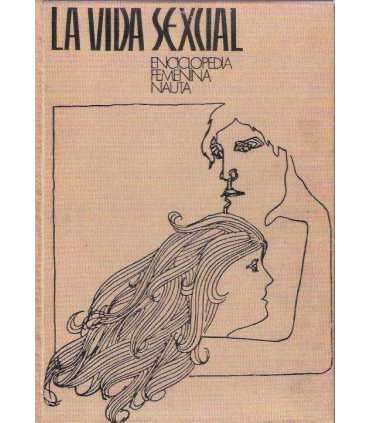 La vida sexual. Enciclopeda femenina