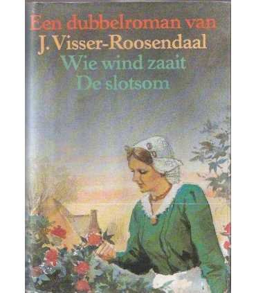 Wie wind zaait. De slotsom