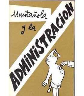 Muntañola y la administración