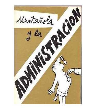 Muntañola y la administración