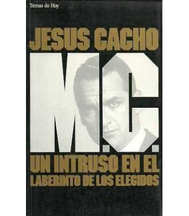 M.C. Un intruso en el laberinto de los elegidos