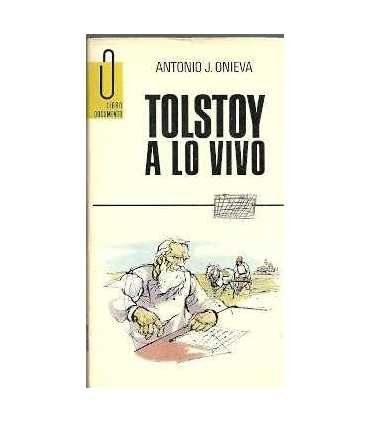 Tolstoy a lo vivo