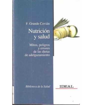 Nutrición y salud. Mitos, peligros y errores de la