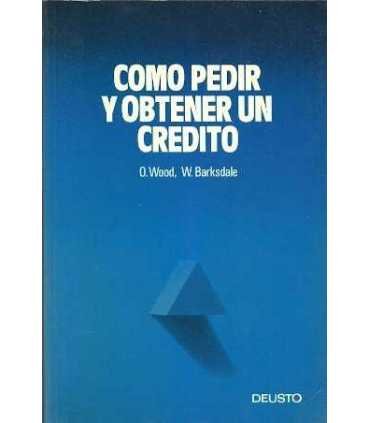 Cómo pedir y obtener un crédito