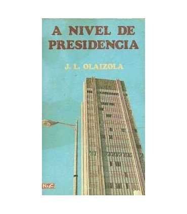 A nivel de presidencia