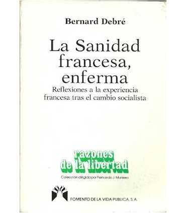 La sanidad francesa, enferma. Reflexiones a la exp