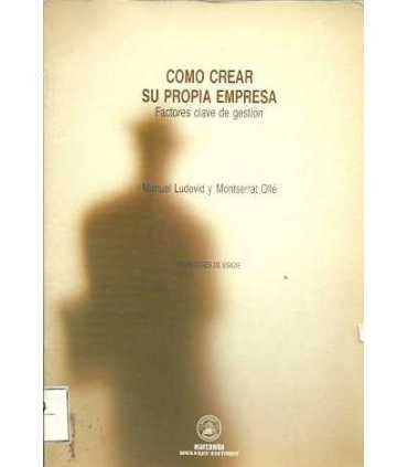 Como crear su propia empresa. Factores clave de ge