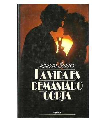 La vida es demasiado corta