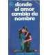 Donde el amor cambia de nombre