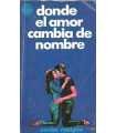 Donde el amor cambia de nombre
