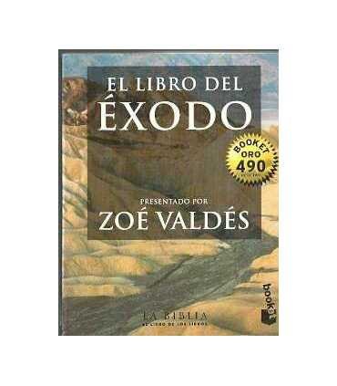 El libro del éxodo. La Biblia, el libro de los lib