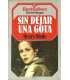 Sin dejar una gota
