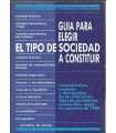 Guía para elegir el tipo de sociedad a constituir