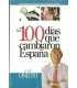 Los 100 días que cambiaron España