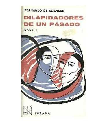 Dilapidadores de un pasado