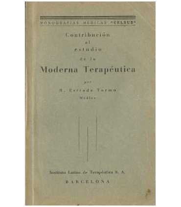 Contribución al estudio de la Moderna Terapéutica