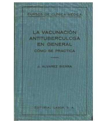 La vacunación antituberculosa en general cómo se p