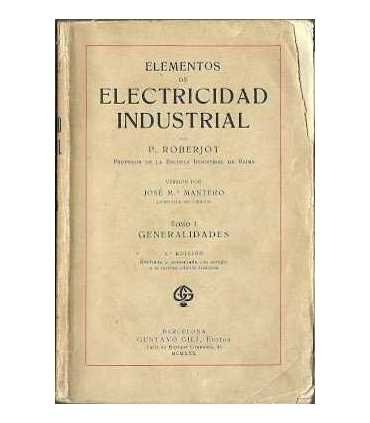 Elementos de electricidad industrial. Tomo I Gener