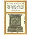 Agonía y muerte del Franquismo. Una memoria
