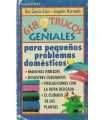 618 trucos geniales para pequeños problemas domést