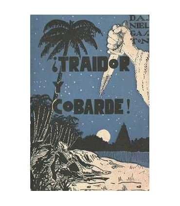 ¡Traidor y cobarde!