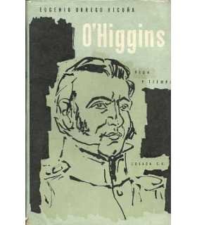 O'Higgins. Vida y Tiempo