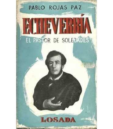 Echeverría. El pastor de soledades
