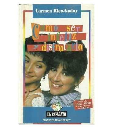 Como ser infeliz y disfrutarlo