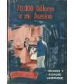 70.000 dólares a mi asesino