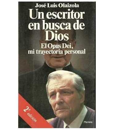 Un escritor en busca de Dios. El Opus Dei, mi tray