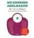 No consigo adelgazar. El método para perder peso s