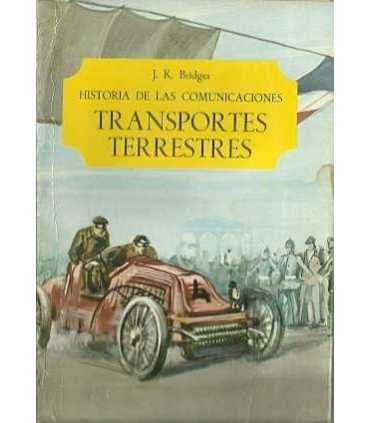 Transportes terrestres. Historia de las comunicaci