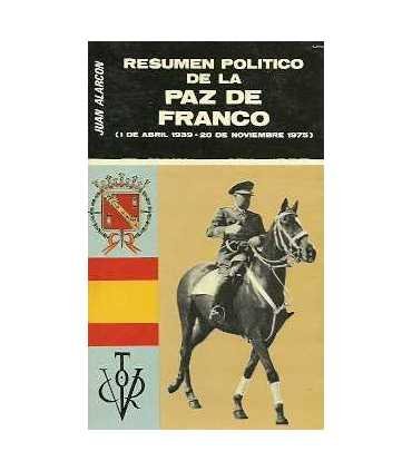 Resumen político de la paz de Franco (1 de Abril 1