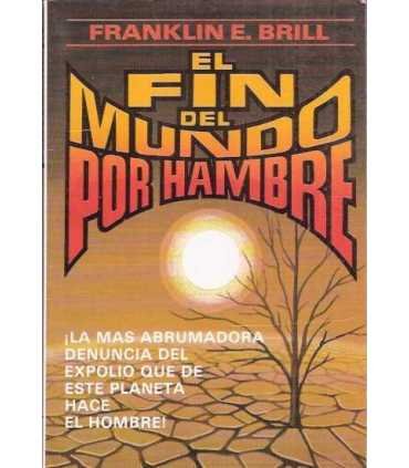 El fin del mundo por hambre